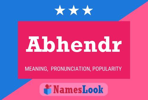 Abhendr Name Poster