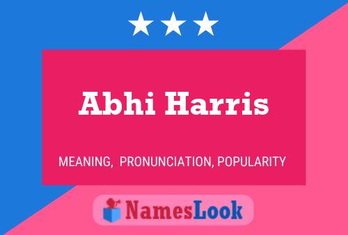 Abhi Harris Name Poster