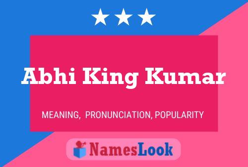 Abhi King Kumar Name Poster