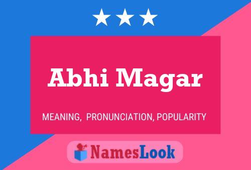 Abhi Magar Name Poster