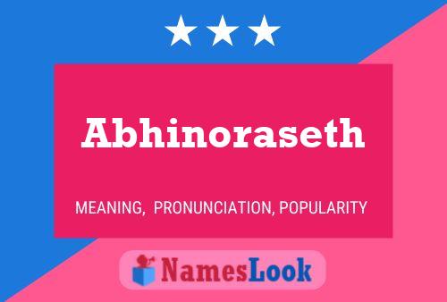 Abhinoraseth Name Poster