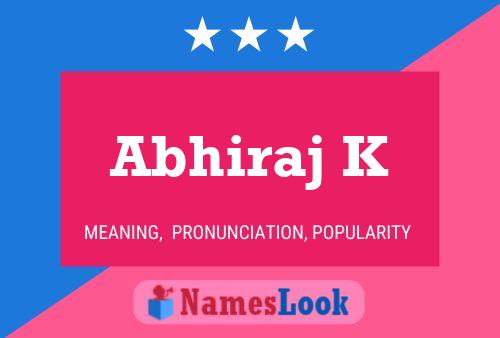 Abhiraj K Name Poster