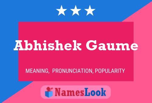 Abhishek Gaume Name Poster