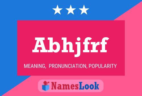 Abhjfrf Name Poster