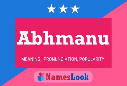 Abhmanu Name Poster