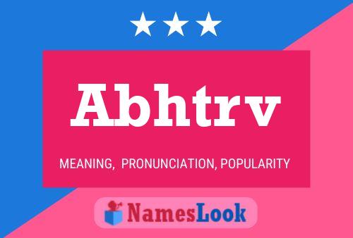 Abhtrv Name Poster