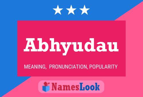 Abhyudau Name Poster