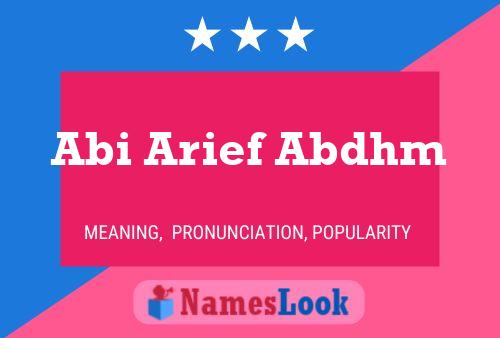 Abi Arief Abdhm Name Poster