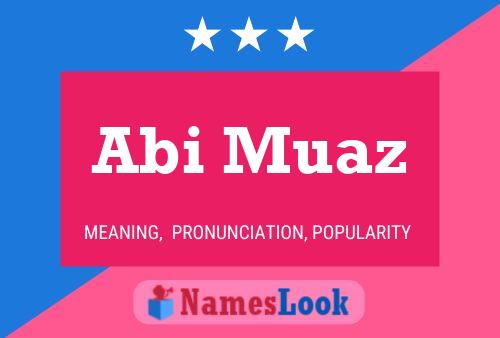 Abi Muaz Name Poster