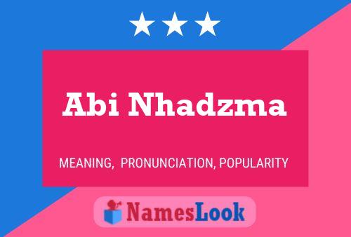 Abi Nhadzma Name Poster