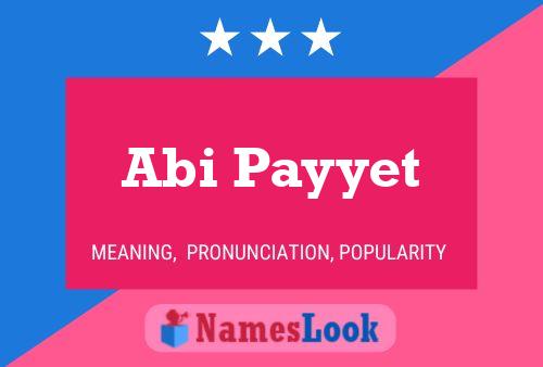 Abi Payyet Name Poster