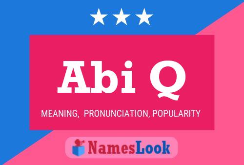 Abi Q Name Poster