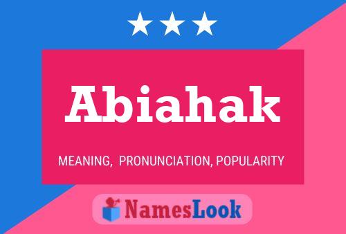 Abiahak Name Poster