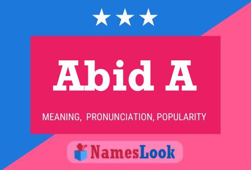 Abid A Name Poster