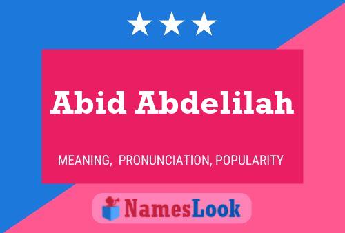 Abid Abdelilah Name Poster