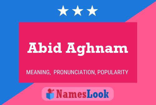 Abid Aghnam Name Poster