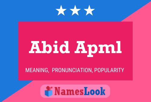 Abid Apml Name Poster