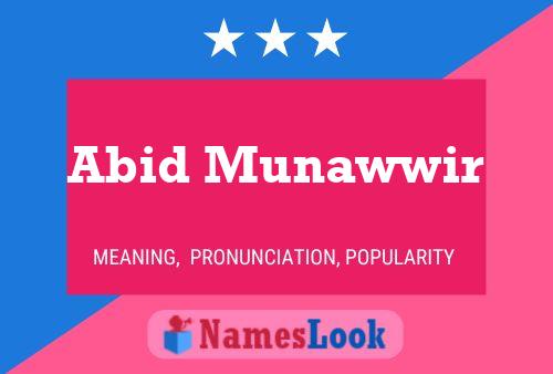 Abid Munawwir Name Poster