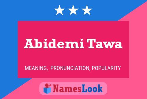 Abidemi Tawa Name Poster