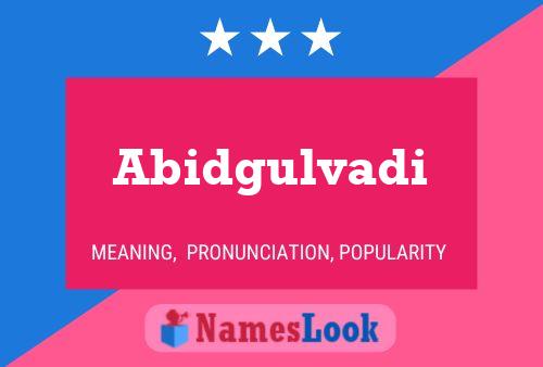 Abidgulvadi Name Poster