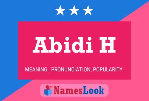 Abidi H Name Poster