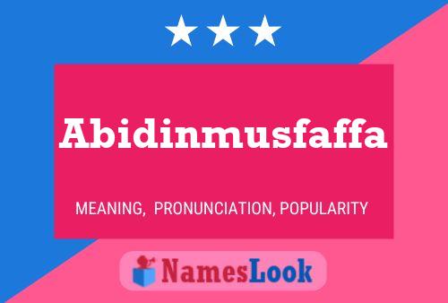 Abidinmusfaffa Name Poster