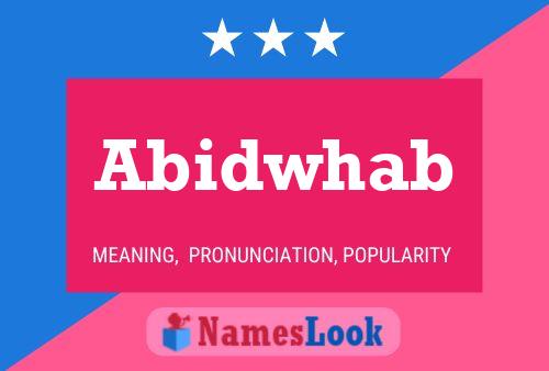 Abidwhab Name Poster