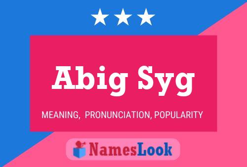 Abig Syg Name Poster