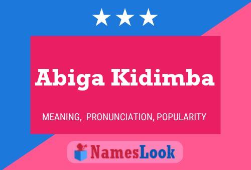 Abiga Kidimba Name Poster