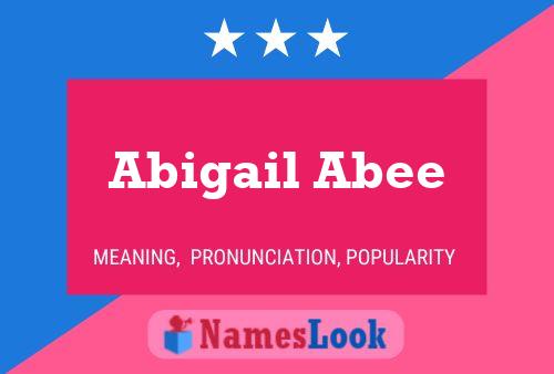 Abigail Abee Name Poster