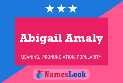 Abigail Amaly Name Poster