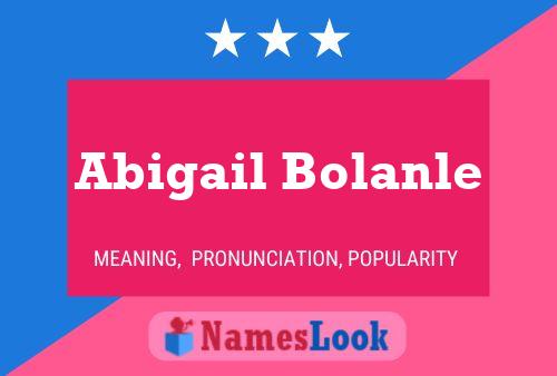 Abigail Bolanle Name Poster