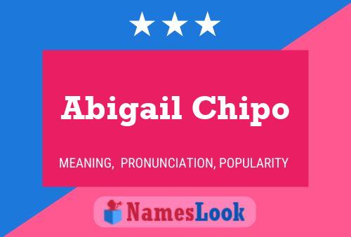 Abigail Chipo Name Poster