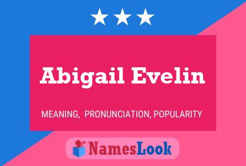 Abigail Evelin Name Poster