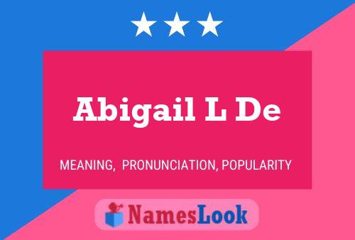 Abigail L De Name Poster