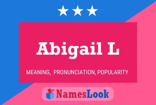 Abigail L Name Poster