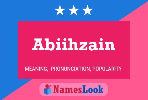 Abiihzain Name Poster