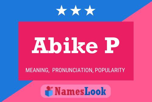 Abike P Name Poster