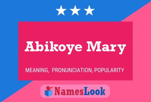 Abikoye Mary Name Poster