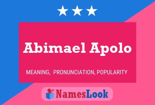 Abimael Apolo Name Poster