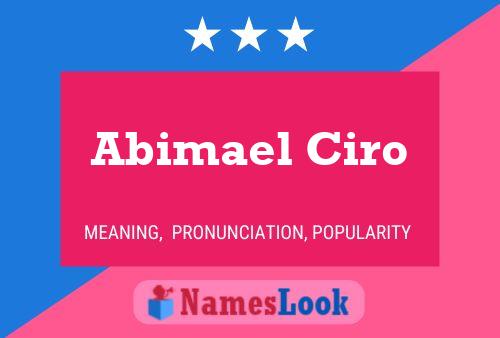 Abimael Ciro Name Poster