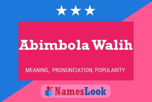 Abimbola Walih Name Poster