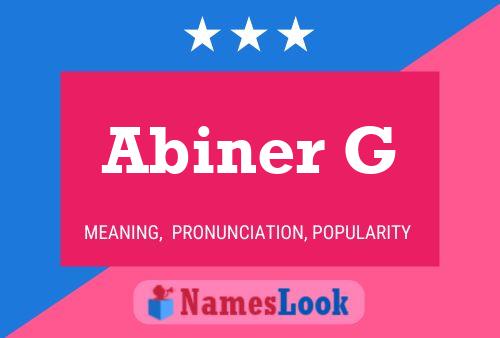 Abiner G Name Poster