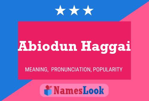 Abiodun Haggai Name Poster