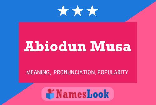 Abiodun Musa Name Poster