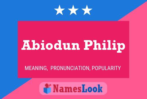 Abiodun Philip Name Poster