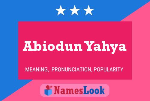 Abiodun Yahya Name Poster