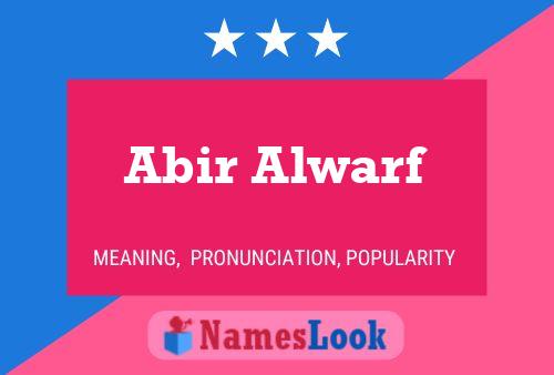 Abir Alwarf Name Poster