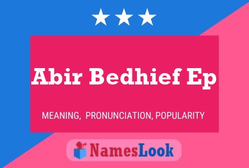 Abir Bedhief Ep Name Poster