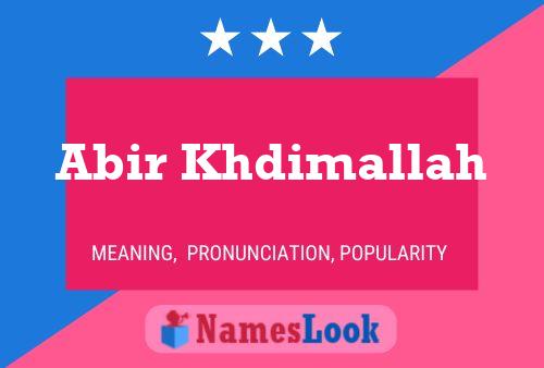 Abir Khdimallah Name Poster